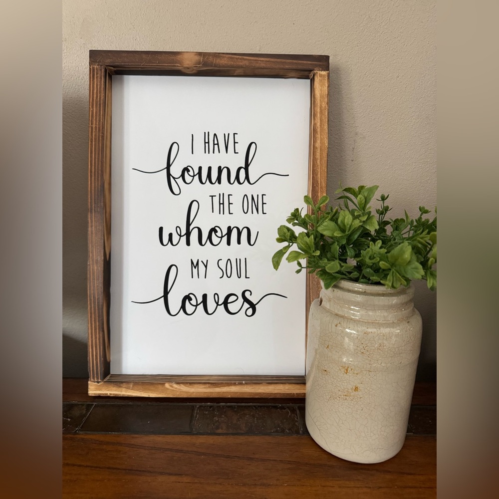 I found the one whom my soul loves wall decor